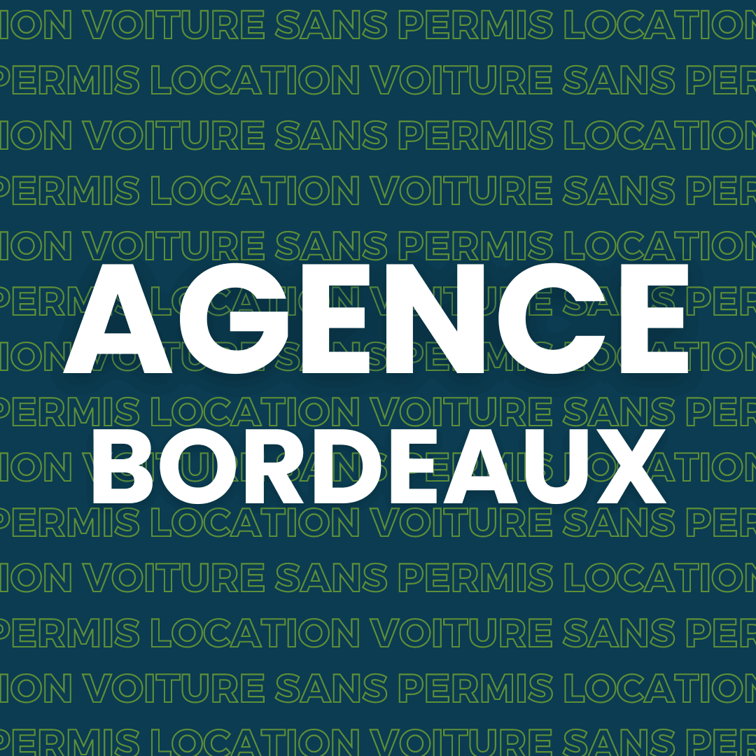 Agence de location de voiture sans permis à bordeaux